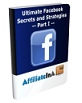 Ultimate Facebook Strategies and Secrets - Part I